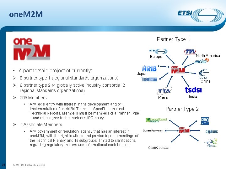 one. M 2 M Partner Type 1 North America Europe • A partnership project