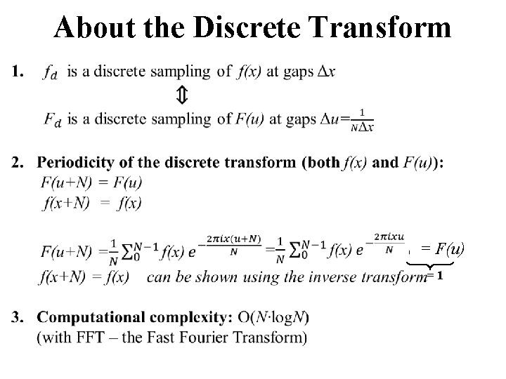 About the Discrete Transform = F(u) =1 