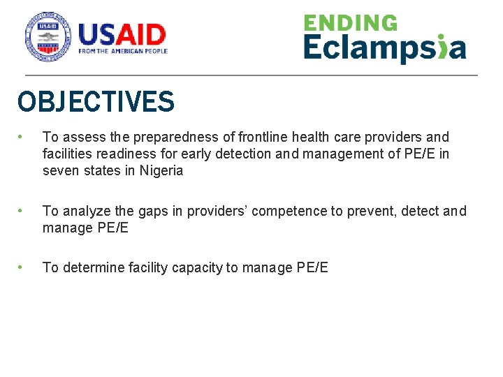 OBJECTIVES • To assess the preparedness of frontline health care providers and facilities readiness