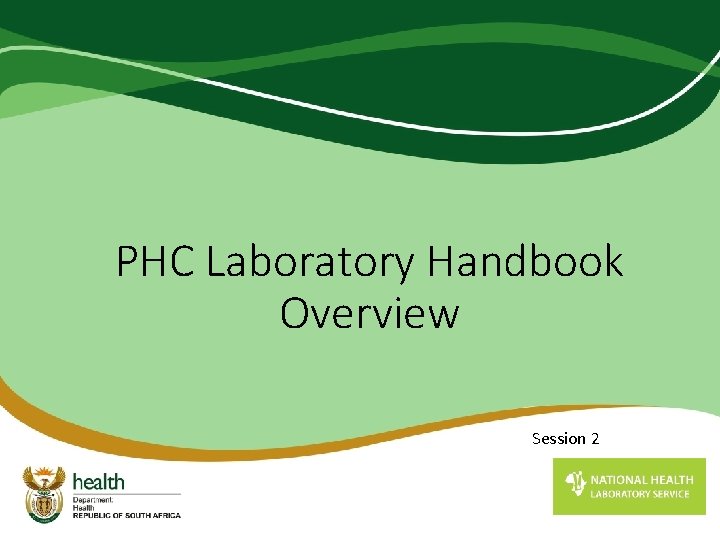 PHC Laboratory Handbook Overview Session 2 