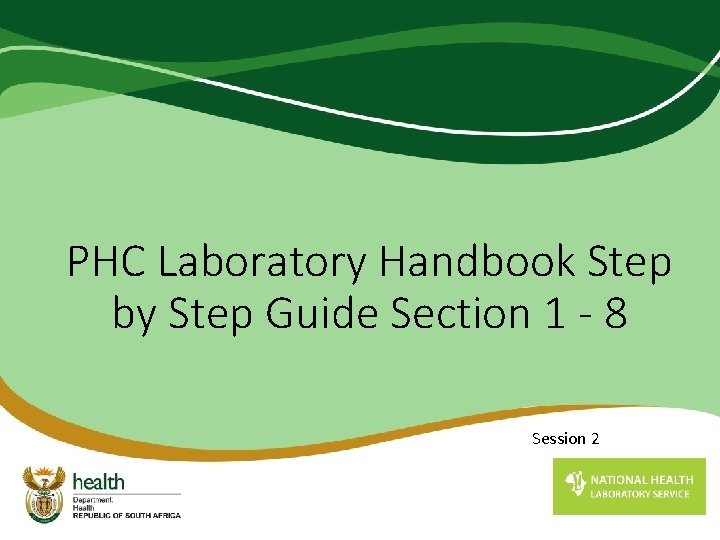 PHC Laboratory Handbook Step by Step Guide Section 1 - 8 Session 2 