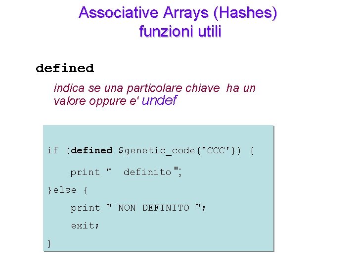 Associative Arrays (Hashes) funzioni utili defined indica se una particolare chiave ha un valore