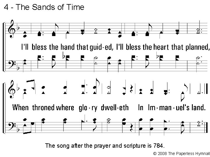 4 - The Sands of Time The song after the prayer and scripture is