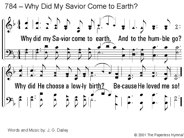 784 – Why Did My Savior Come to Earth? 1. Why did my Savior