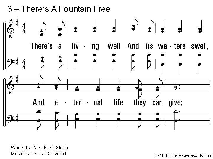 3 – There’s A Fountain Free 3. There's a living well And its waters