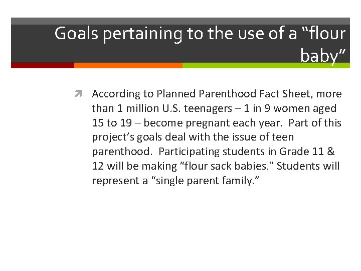 Goals pertaining to the use of a “flour baby” According to Planned Parenthood Fact