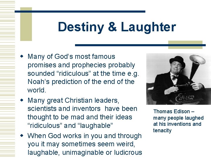 Destiny & Laughter w Many of God’s most famous promises and prophecies probably sounded