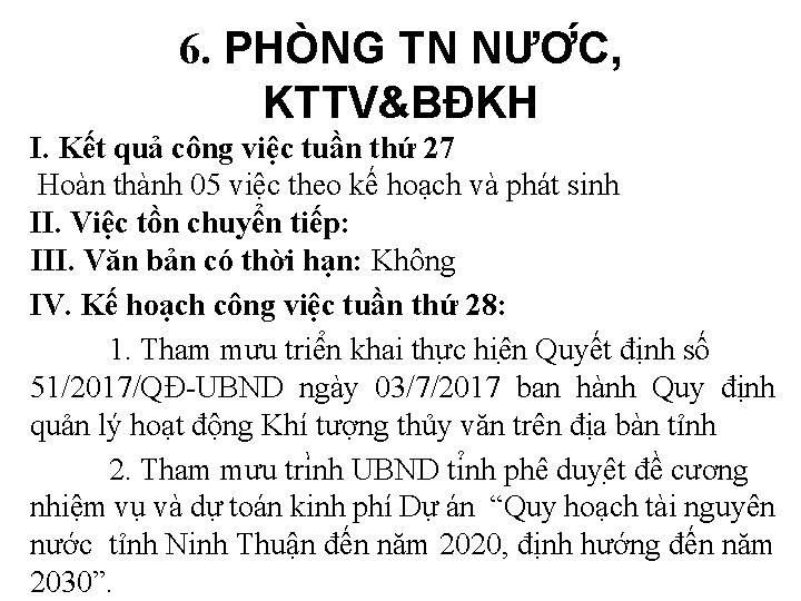 6. PHÒNG TN NƯƠ C, KTTV&BĐKH I. Kết quả công việc tuần thứ 27