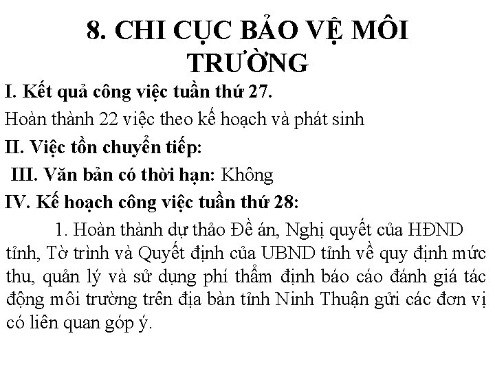 8. CHI CỤC BẢO VỆ MÔI TRƯỜNG I. Kết quả công việc tuần thứ