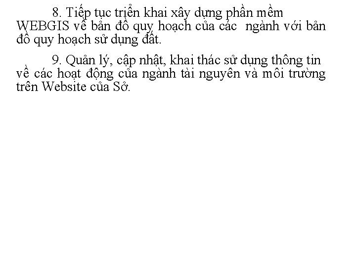 8. Tiếp tục triển khai xây dựng phần mềm WEBGIS về bản đồ quy