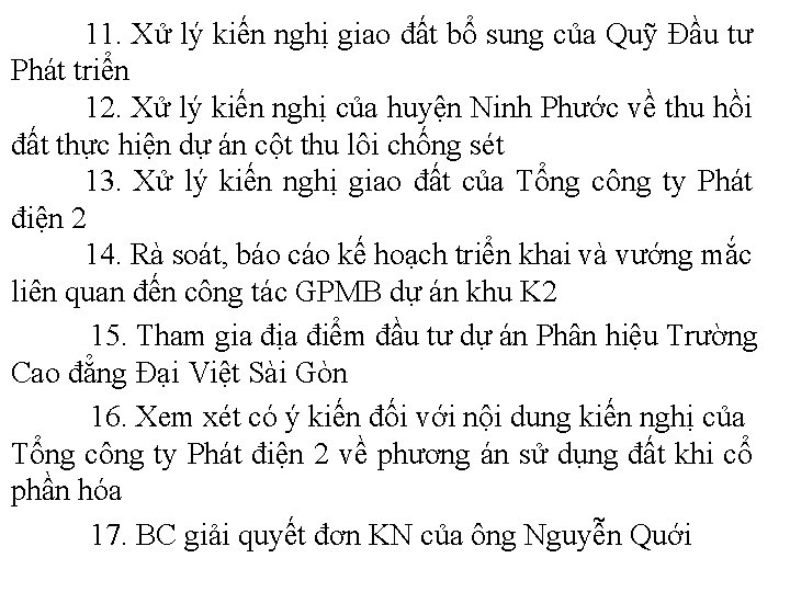 11. Xử lý kiến nghị giao đất bổ sung của Quỹ Đầu tư Phát