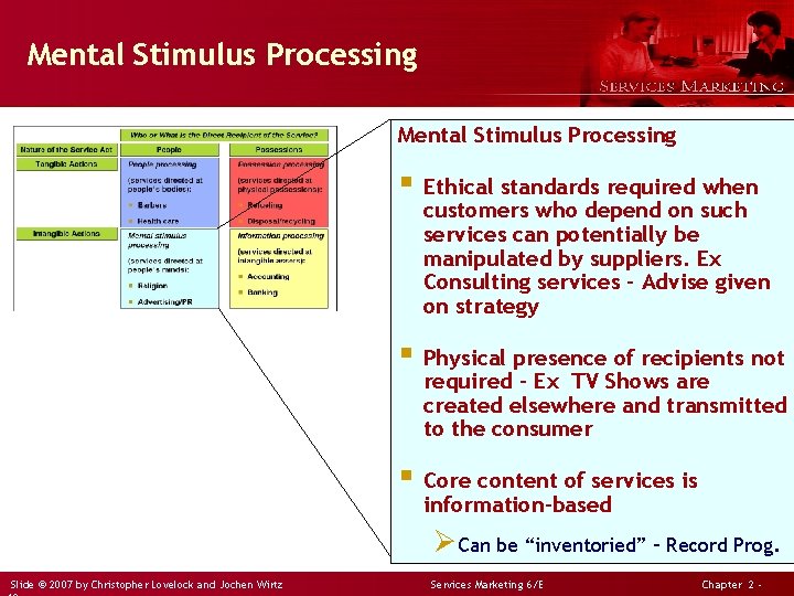 Mental Stimulus Processing § Ethical standards required when customers who depend on such services