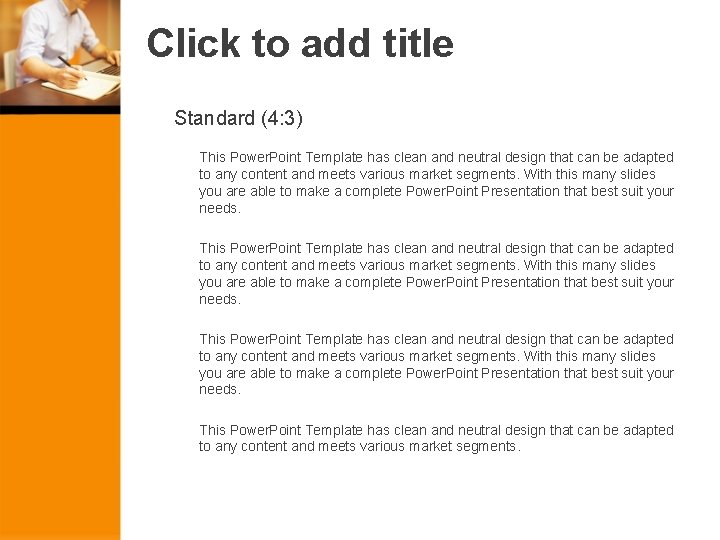 Click to add title Standard (4: 3) This Power. Point Template has clean and