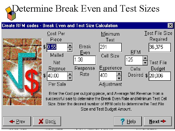 Determine Break Even and Test Sizes 