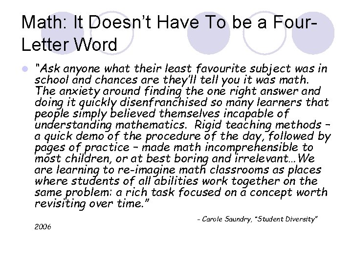Math: It Doesn’t Have To be a Four. Letter Word l “Ask anyone what