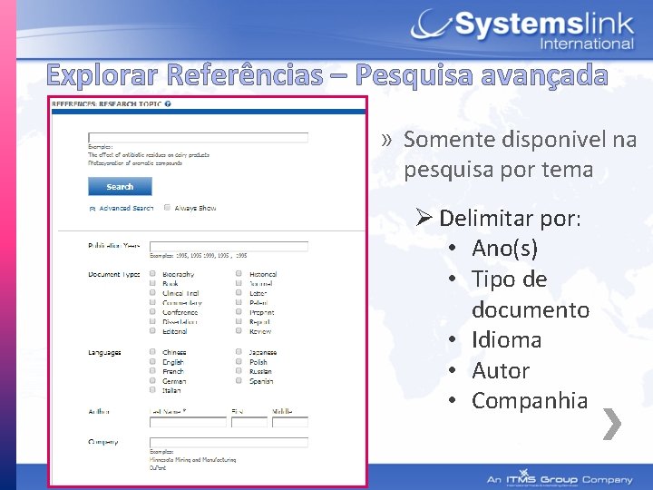 Explorar Referências – Pesquisa avançada » Somente disponivel na pesquisa por tema Ø Delimitar