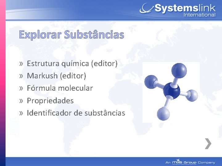 Explorar Substâncias » » » Estrutura química (editor) Markush (editor) Fórmula molecular Propriedades Identificador