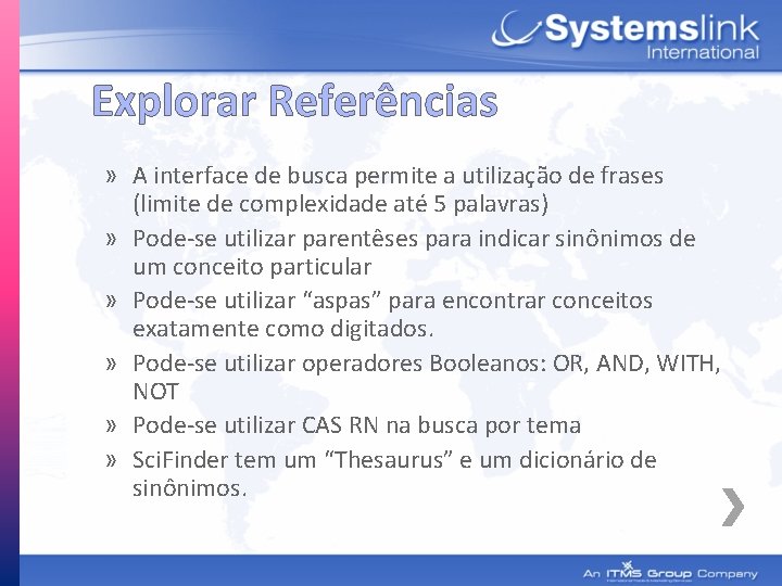 Explorar Referências » A interface de busca permite a utilização de frases (limite de