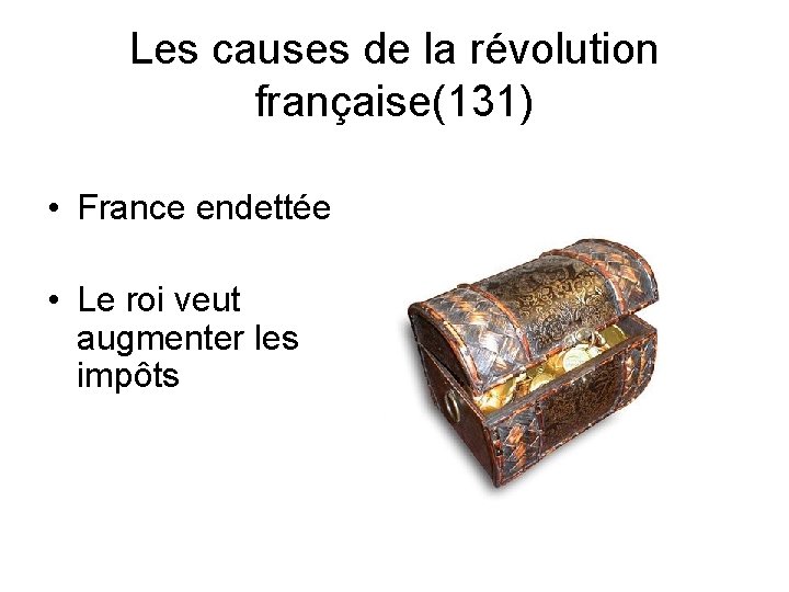 Les causes de la révolution française(131) • France endettée • Le roi veut augmenter