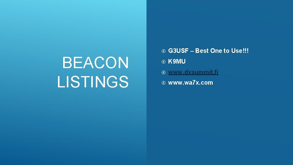 BEACON LISTINGS G 3 USF – Best One to Use!!! K 9 MU www.