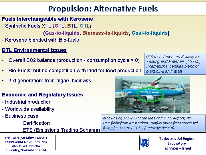 Propulsion: Alternative Fuels Interchangeable with Kerosene - Synthetic Fuels XTL (GTL, BTL, CTL) (Gas-to-liquids,