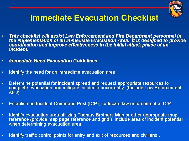 Immediate Evacuation Checklist • This checklist will assist Law Enforcement and Fire Department personnel