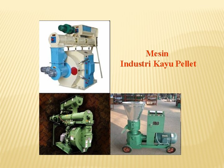 Mesin Industri Kayu Pellet 