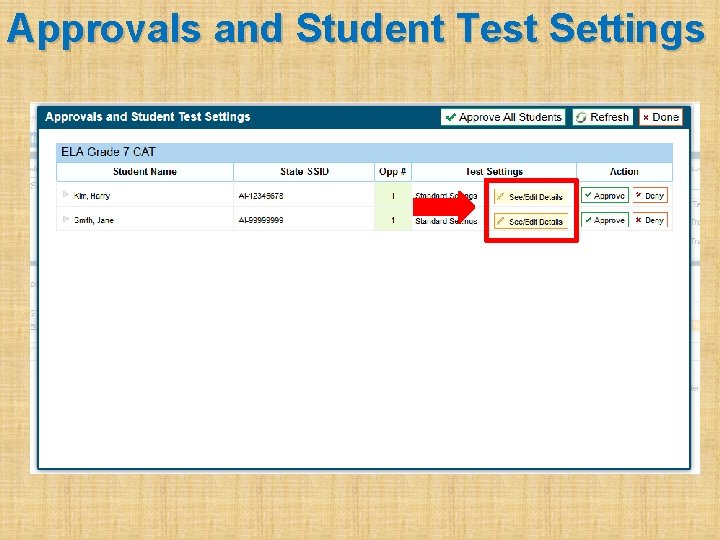 Approvals and Student Test Settings 