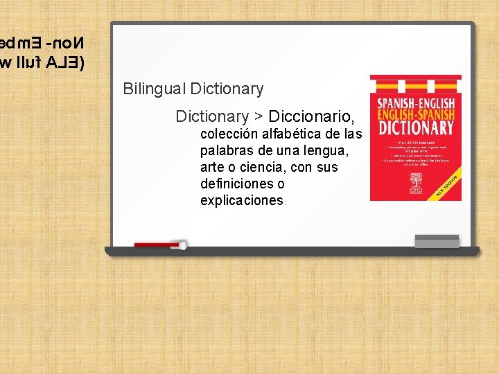 bm. E -no. N lluf ALE( Bilingual Dictionary > Diccionario, colección alfabética de las