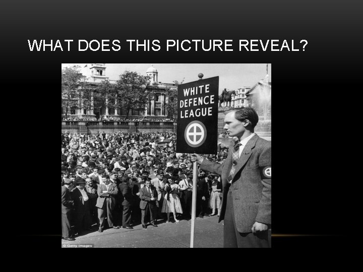 WHAT DOES THIS PICTURE REVEAL? 