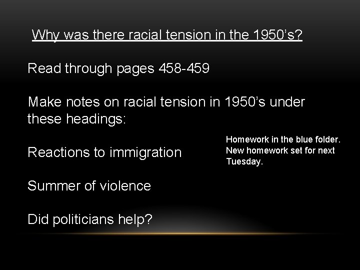 Why was there racial tension in the 1950’s? Read through pages 458 -459 Make