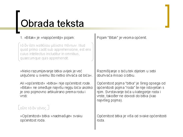 Obrada teksta 1. » Bitak « je » najopćenitiji « pojam: Pojam “Bitak” je