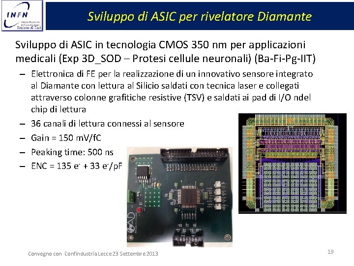 Sviluppo di ASIC per rivelatore Diamante Sviluppo di ASIC in tecnologia CMOS 350 nm