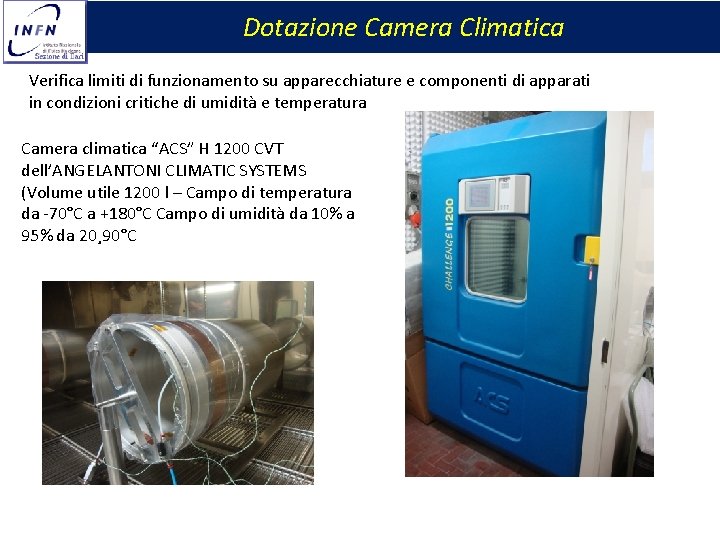 Dotazione Camera Climatica Verifica limiti di funzionamento su apparecchiature e componenti di apparati in