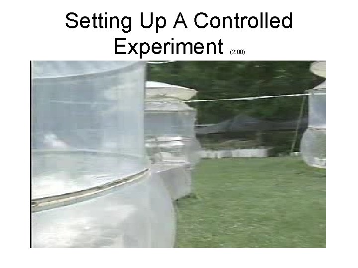 Setting Up A Controlled Experiment (2: 00) 