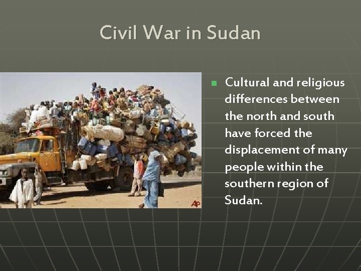 Civil War in Sudan n Cultural and religious differences between the north and south