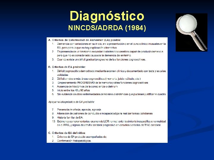 Diagnóstico NINCDS/ADRDA (1984) Diagnóstico NINCDS/ADRDA (1984)