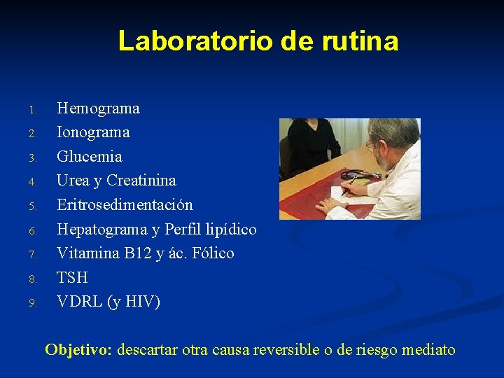 Laboratorio de rutina 1. 2. 3. 4. 5. 6. 7. 8. 9. Hemograma Ionograma Laboratorio de rutina 1. 2. 3. 4. 5. 6. 7. 8. 9. Hemograma Ionograma