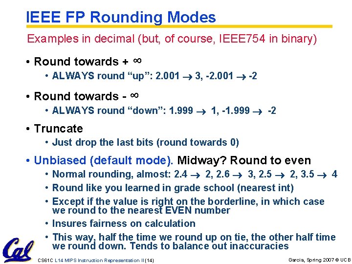 IEEE FP Rounding Modes Examples in decimal (but, of course, IEEE 754 in binary)