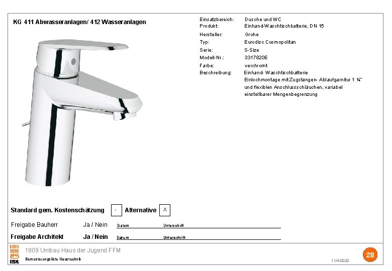 Einsatzbereich: Dusche und WC Produkt: Einhand-Waschtischbatterie, DN 15 KG 411 Abwasseranlagen/ 412 Wasseranlagen Hersteller: