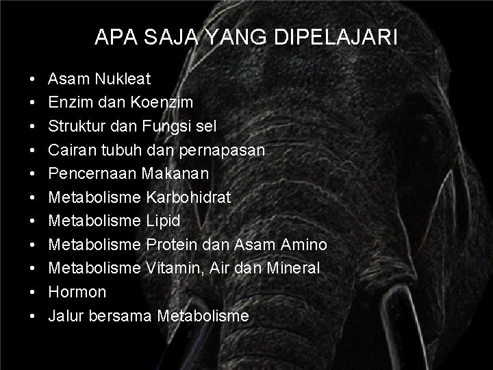 APA SAJA YANG DIPELAJARI • • • Asam Nukleat Enzim dan Koenzim Struktur dan