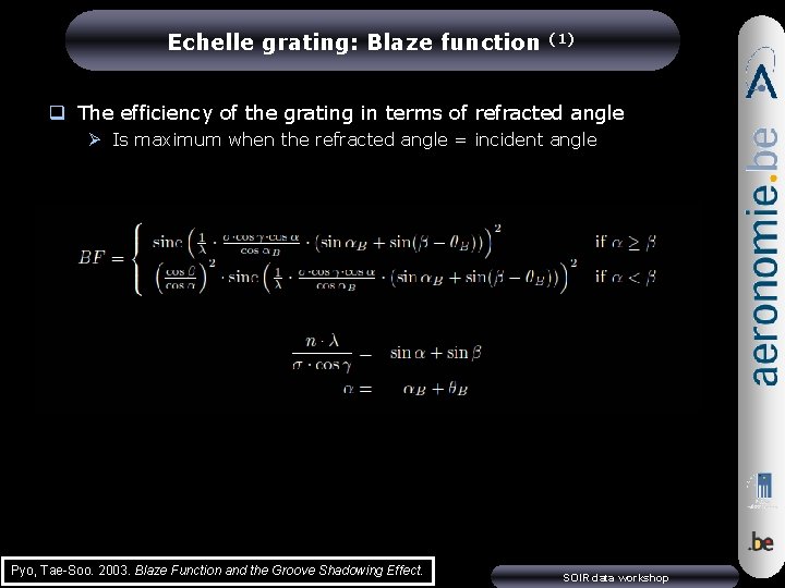 Echelle grating: Blaze function (1) q The efficiency of the grating in terms of