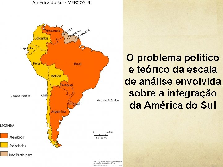 O problema político e teórico da escala de análise envolvida sobre a integração da