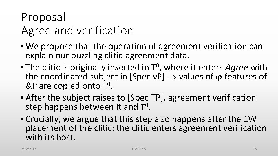 Proposal Agree and verification • We propose that the operation of agreement verification can
