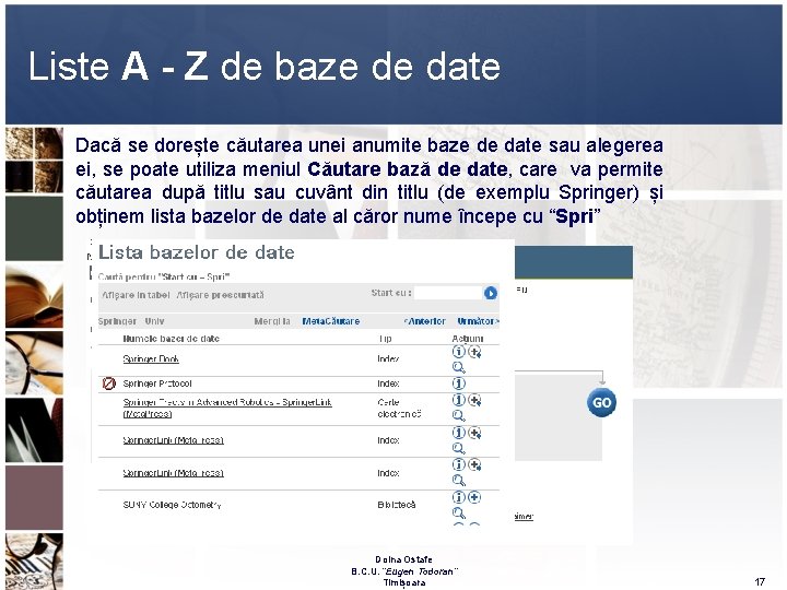 Liste A - Z de baze de date Dacă se dorește căutarea unei anumite Liste A - Z de baze de date Dacă se dorește căutarea unei anumite