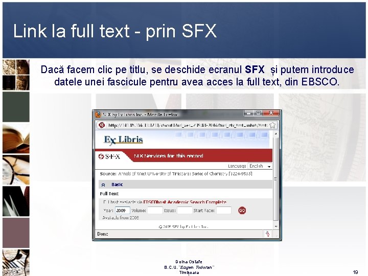 Link la full text - prin SFX Dacă facem clic pe titlu, se deschide Link la full text - prin SFX Dacă facem clic pe titlu, se deschide