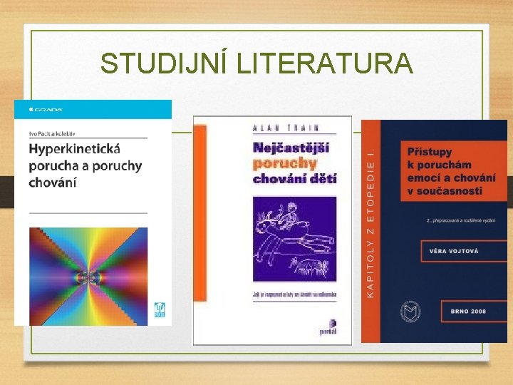 STUDIJNÍ LITERATURA 