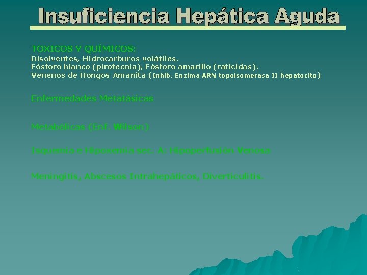 TOXICOS Y QUÍMICOS: Disolventes, Hidrocarburos volátiles. Fósforo blanco (pirotecnia), Fósforo amarillo (raticidas). Venenos de