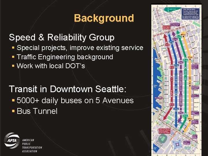 Background Speed & Reliability Group § Special projects, improve existing service § Traffic Engineering