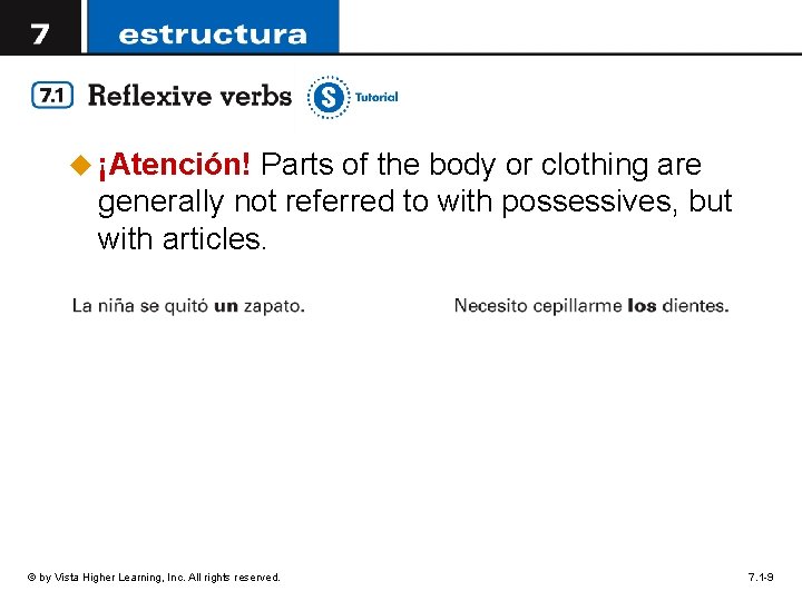 u ¡Atención! Parts of the body or clothing are generally not referred to with